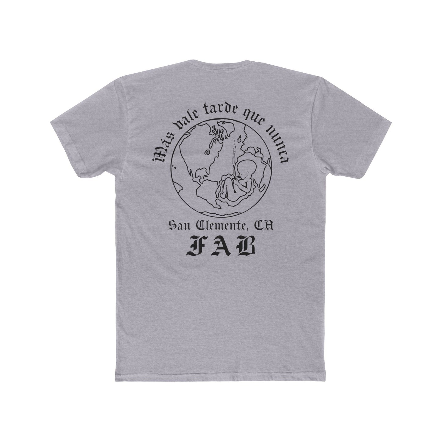 BETTER LATE THAN NEVER TEE - FAB PRODUCTIONS