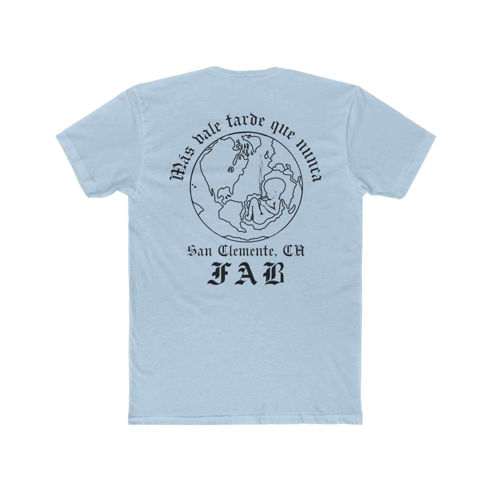 BETTER LATE THAN NEVER TEE - FAB PRODUCTIONS